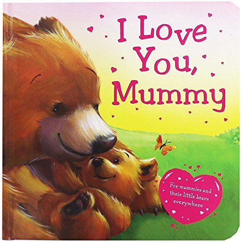 I Love You Mummy (Gift Book)
