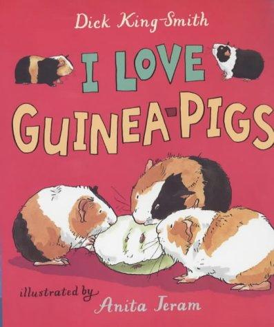 I Love Guinea Pigs (Read & Wonder)