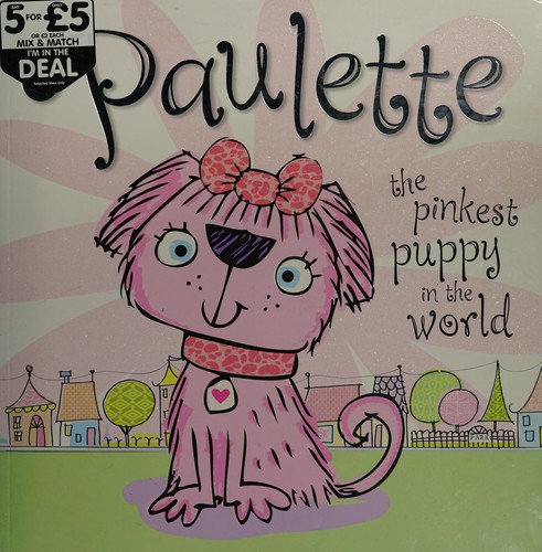 Paulette the Pinkest Puppy in the World