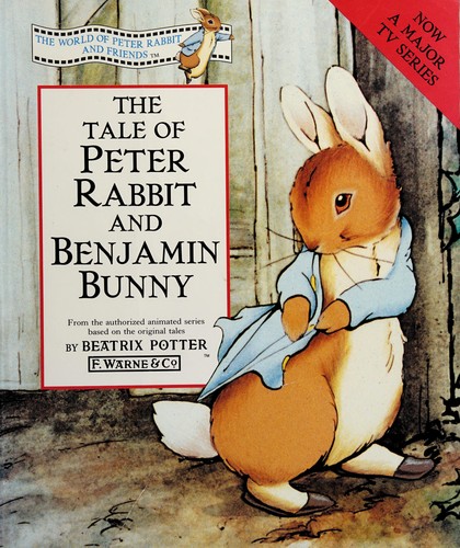 The Tale of Peter Rabbit and Benjamin Bunny (The World of Peter Rabbit and Friends)