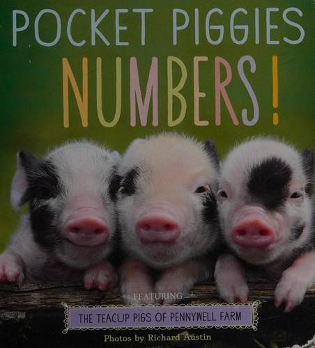 Pocket Piggies Numbers!: Featuring the Teacup Pigs of Pennywell Farm