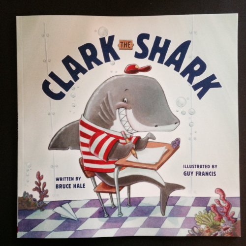 Clark the Shark by Bruce Hale Paperback 2013