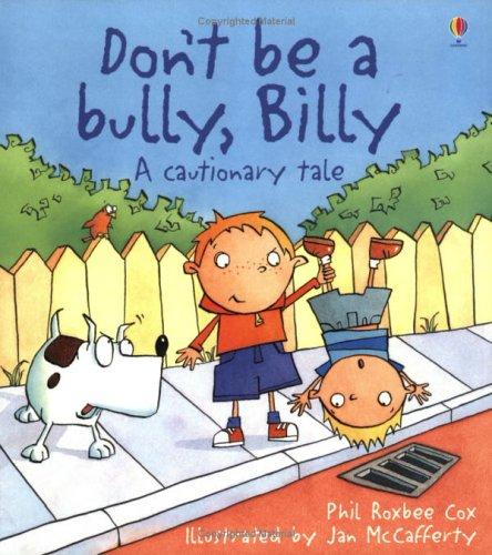 Don't be a Bully, Billy! (Cautionary Tales)
