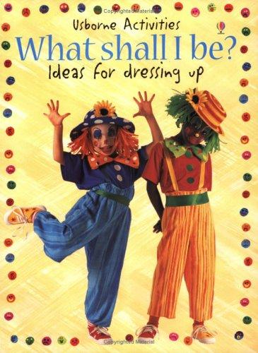 What Shall I Be? (What Shall I Do Today Series)