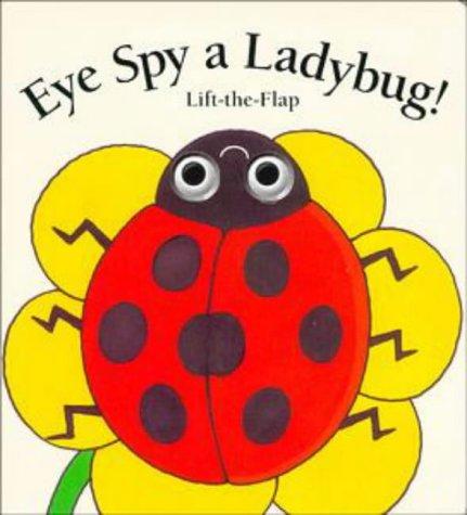 Eye Spy a Ladybug (Lift-the-Flap Book)