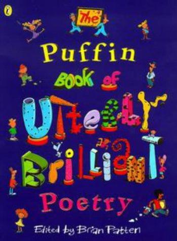 The Puffin Book of Utterly Brilliant Poetry