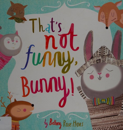 That's Not Funny, Bunny! (Picture Story Books)