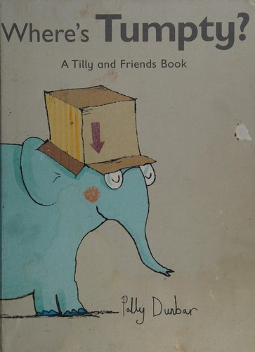 Where's Tumpty? (Tilly and Friends)
