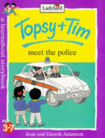 Topsy And Tim Meet The Police (Topsy & Tim)