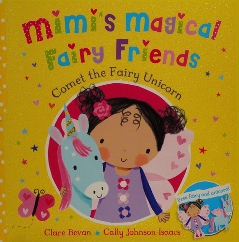 Comet the Fairy Unicorn (Mimi's Magical Fairy Friends)