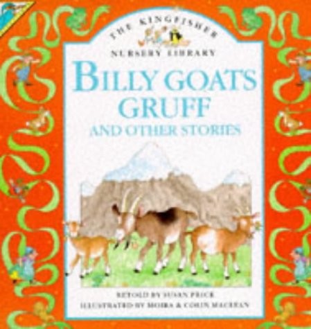 Billy Goats Gruff and Other Stories (Kingfisher Nursery Library)