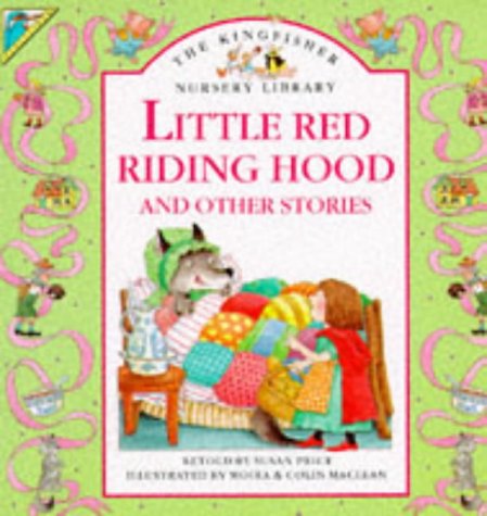 Little Red Riding Hood (Kingfisher Nursery Library)