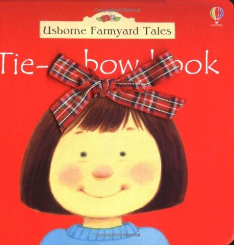 Tie a Bow Book (Farmyard Tales)