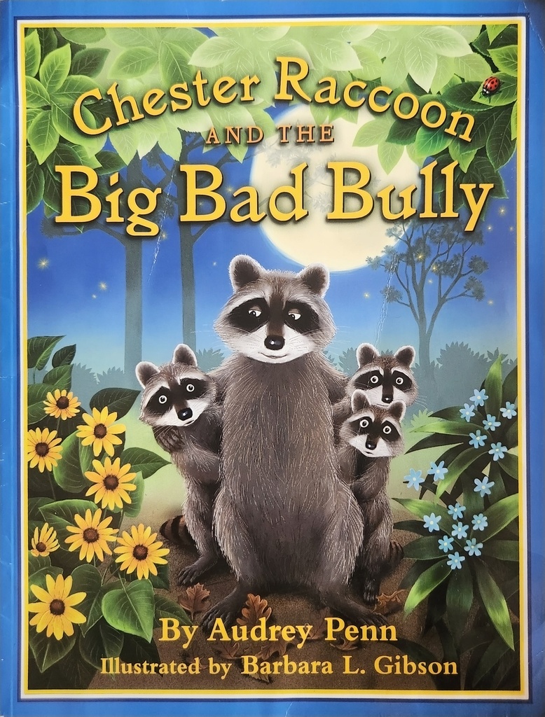 Chester Raccoon and the Big Bad Bully