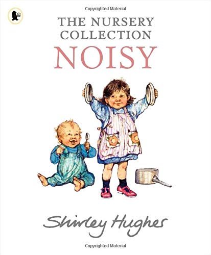Noisy - The Nursery Collection