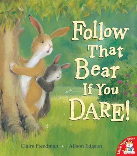 Follow that Bear If You Dare!