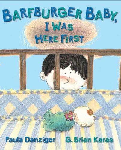 Barfburger Baby, I Was Here First (Picture Puffin Books)
