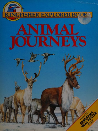 Animal Journeys (Kingfisher explorer books)