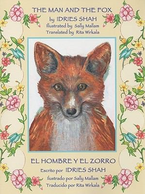 The Man and the Fox / El Hombre Y El Zorro (English and Spanish Edition)