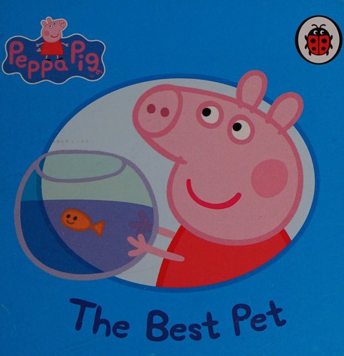 Peppa Pig The Best Pet