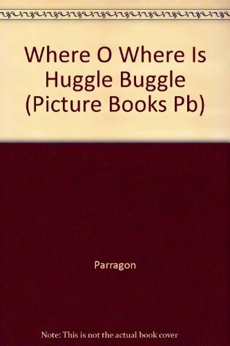 Where Oh Where Is Huggle Buggle Bear