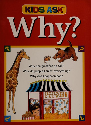 Kids Ask Why?