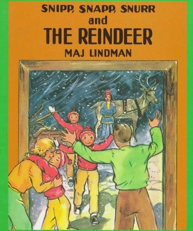 Snipp, Snapp, Snurr and the Reindeer