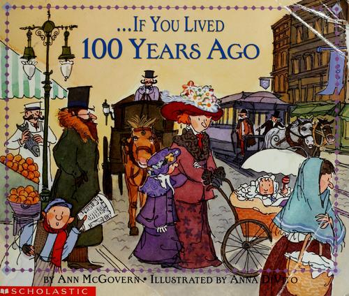 If You Lived 100 Years Ago