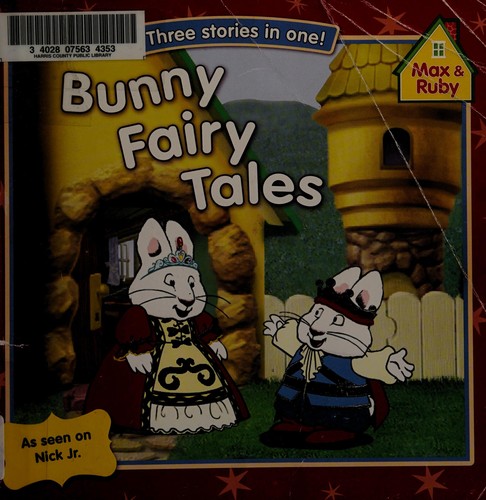 Bunny Fairy Tales (Max and Ruby)