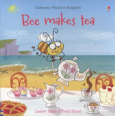 Bee Makes Tea (Usborne Phonics Readers)
