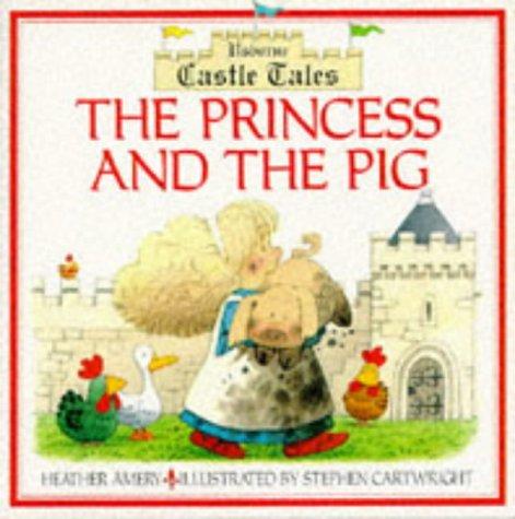 Princess and the Pig: Castle Tales Series