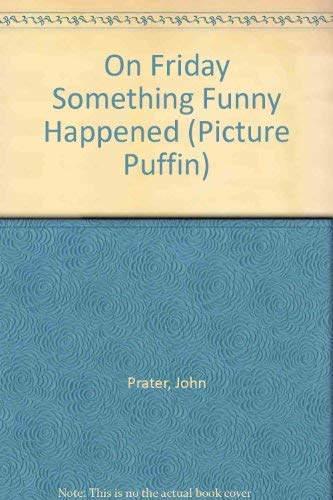 On Friday Something Funny Happened