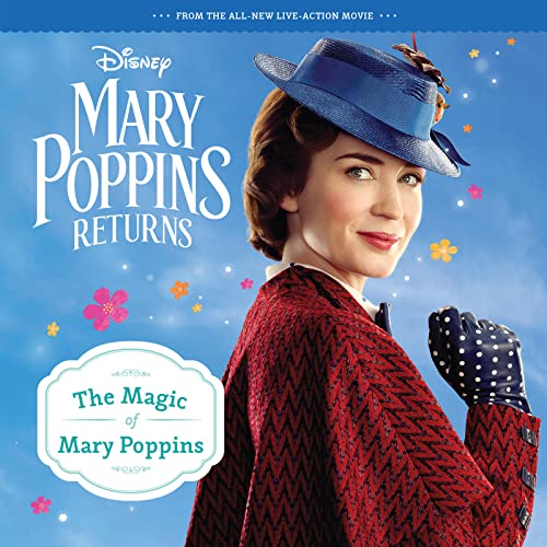 Mary Poppins Returns: the Magic of Mary Poppins 8x8 Storybook