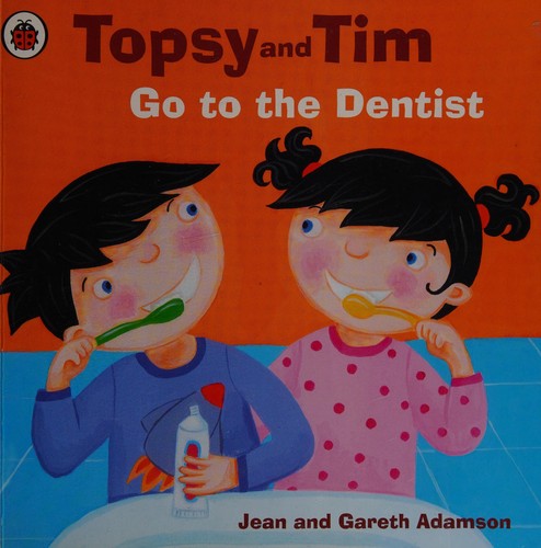 Topsy And Tim Go To The Dentist (Topsy & Tim)