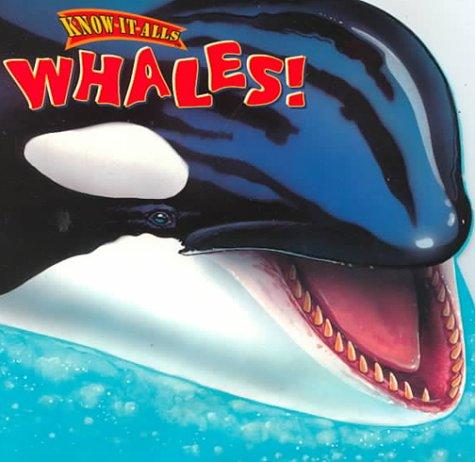 Whales! (Know-It-Alls)