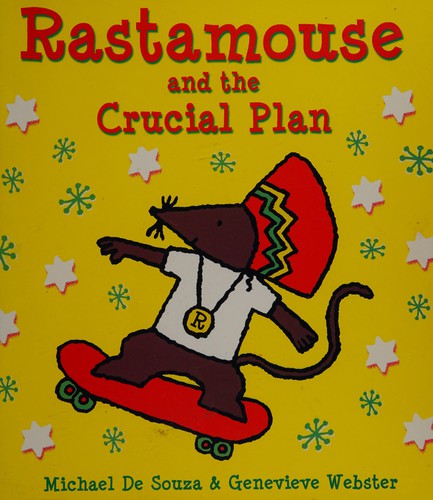 Rastamouse and the Crucial Plan