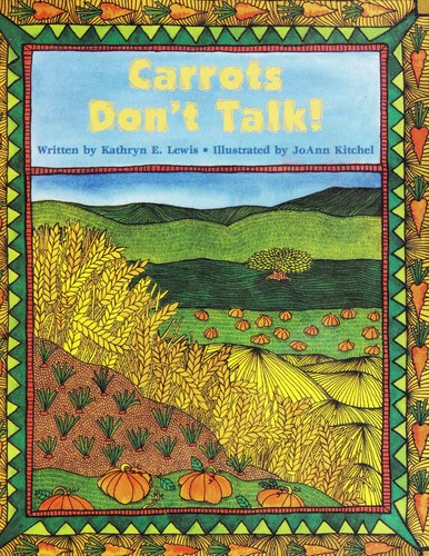 Carrots Don't Talk!