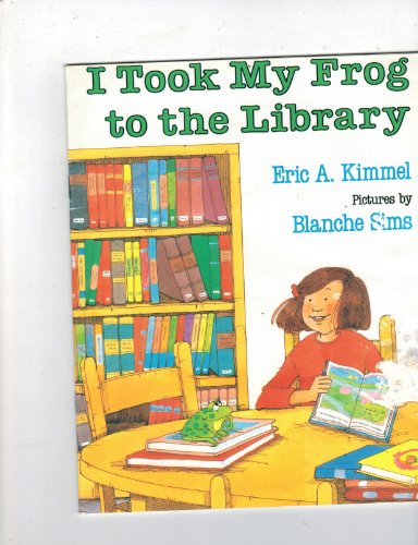 I Took My Frog to the Library