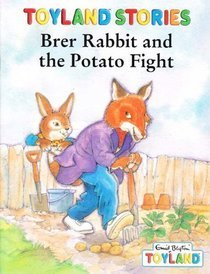 Toyland Stories Brer Rabbit and the Potato Fight
