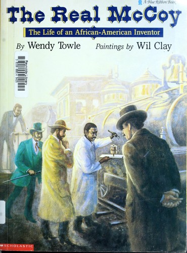 The Real Mccoy, The: Life of an African-america Inventor (blr) (A Blue Ribbon Book)
