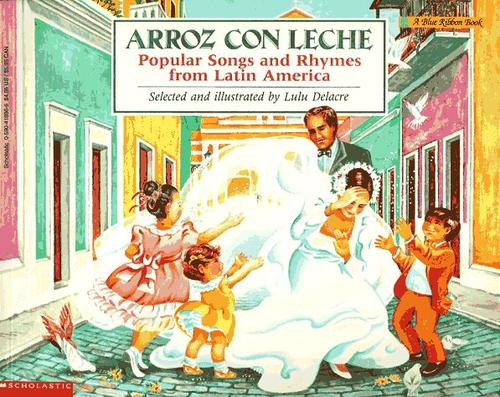 Arroz Con Leche Popular Songs and America Selected and illustrated