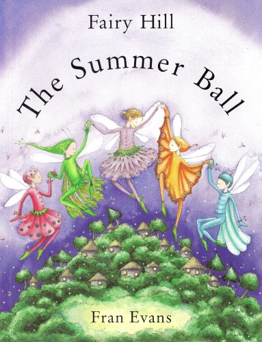 Fairy Hill The Summer Ball