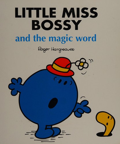Little Miss Bossy and the Magic word