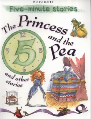 The Princess and the Pea and Other Stories (5 Minute Stories) (5 Minute Children's Stories)