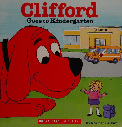 Clifford Goes to Kindergarten