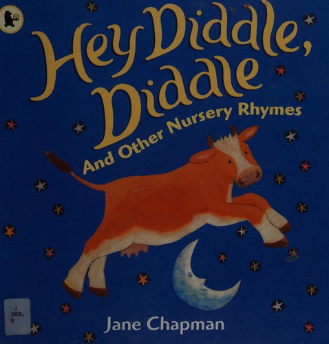 Hey Diddle Diddle & Other Nursery Rhymes