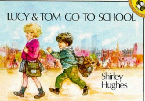 Lucy And Tom Go To School (Picture Puffin)