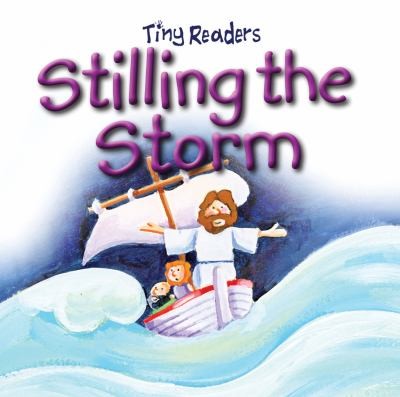 Stilling the Storm (Tiny Readers)