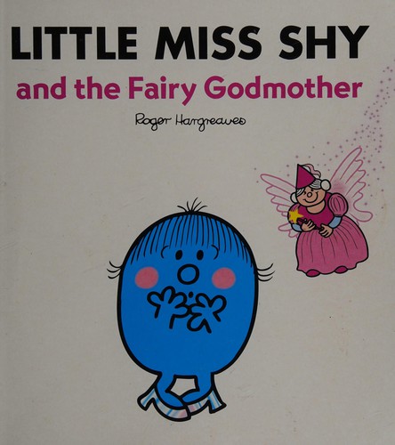 little miss shy and the fairy god mother