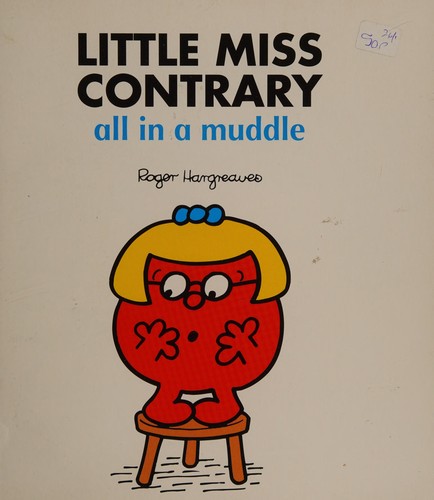Little Miss Contrary, All in a Muddle